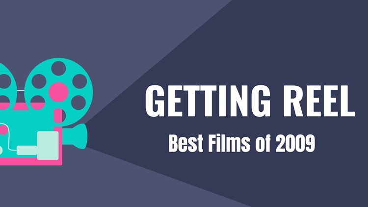 Getting Reel | Best films of 2009