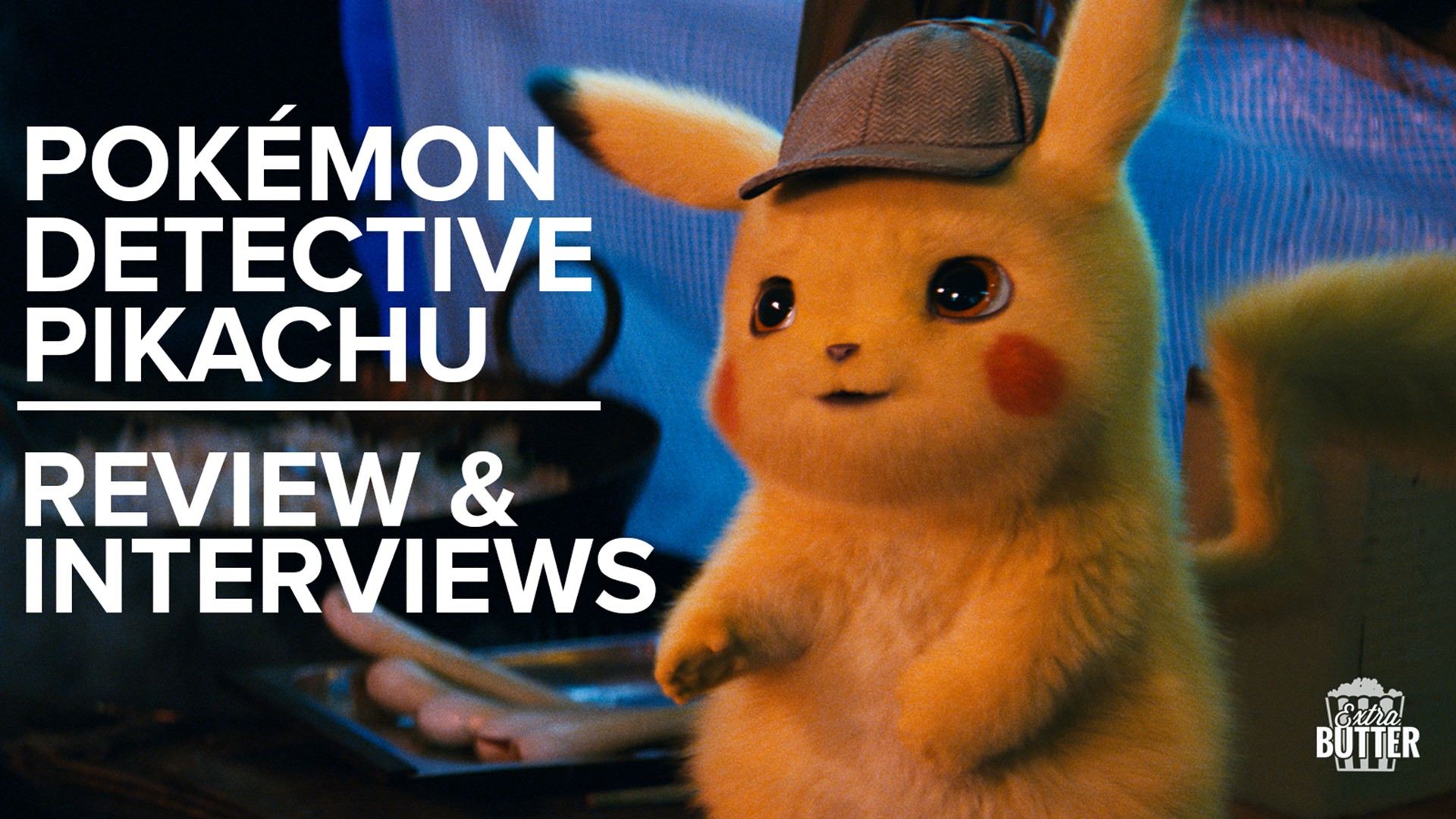 The new live-action Pokemon movie stars Ryan Reynolds. Extra Butter reviews the film and Mariaagloriaa interviews Reynolds, Justice Smith, Kathryn Newton, and Rob Letterman.