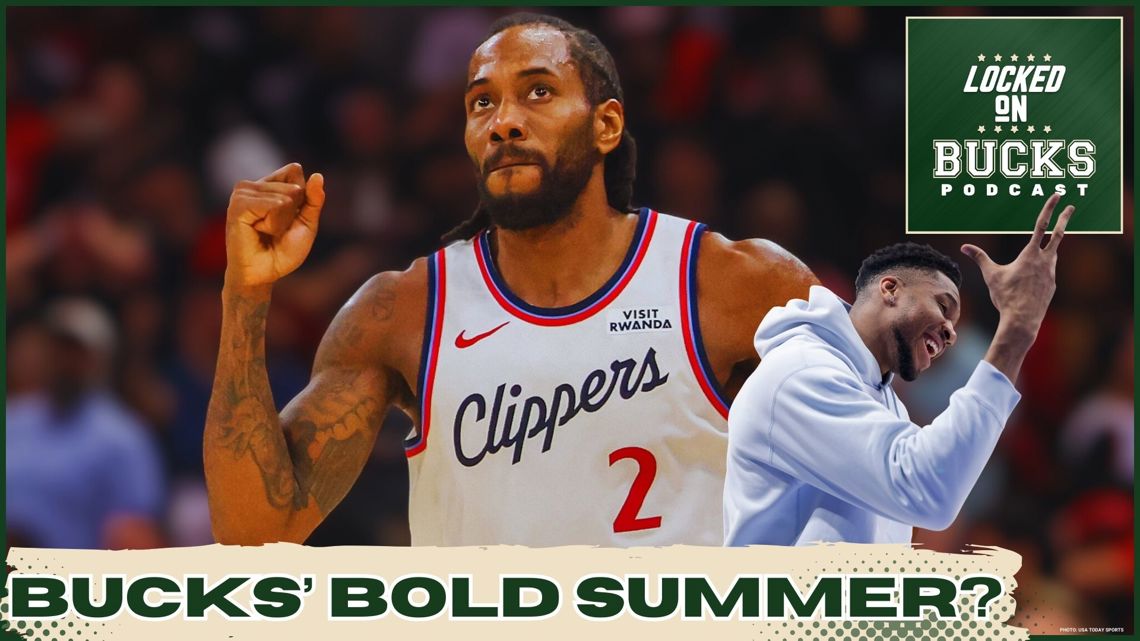 Would the Bucks Trade for Kawhi? Inside Milwaukee’s Offseason Calculus