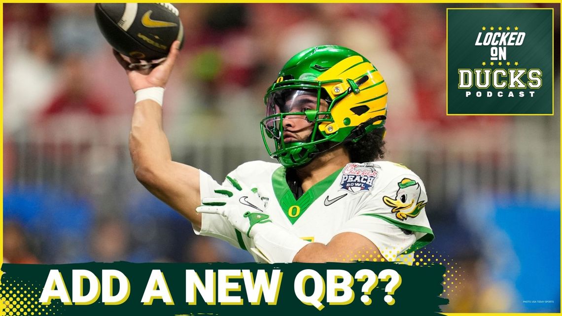 OREGON’S QB FUTURE: Should the Ducks Leverage the Portal or Commit to High School Quarterback Plan?