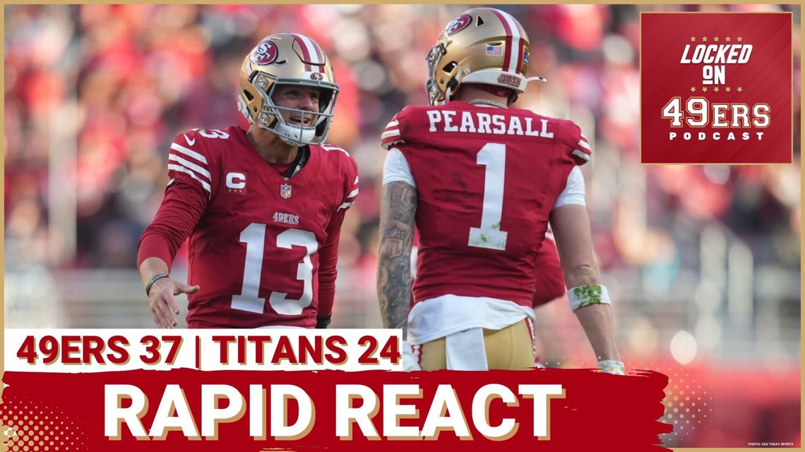 RAPID REACT: Brock Purdy Picks Apart Tennessee Titans in 37-24 Win for the 49ers