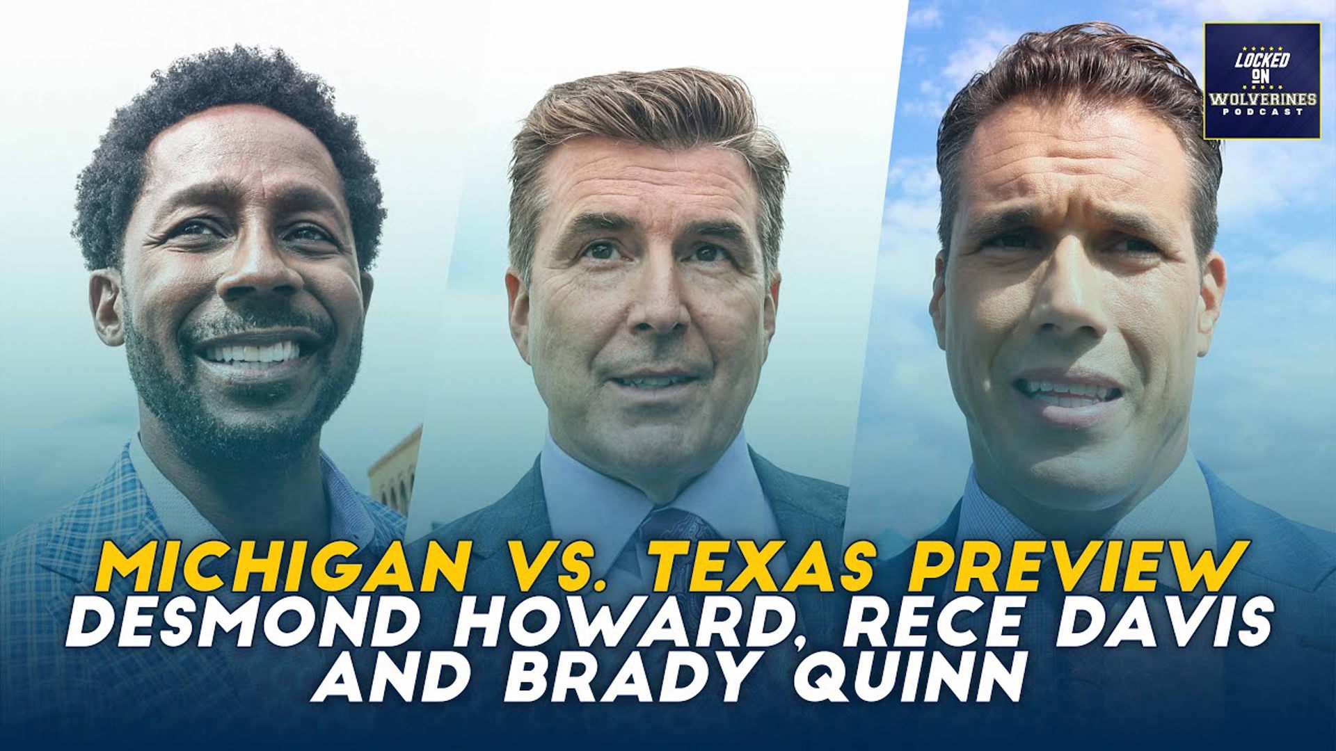 Previewing Michigan vs. Texas in Ann Arbor with Desmond Howard, Rece Davis and Brady Quinn