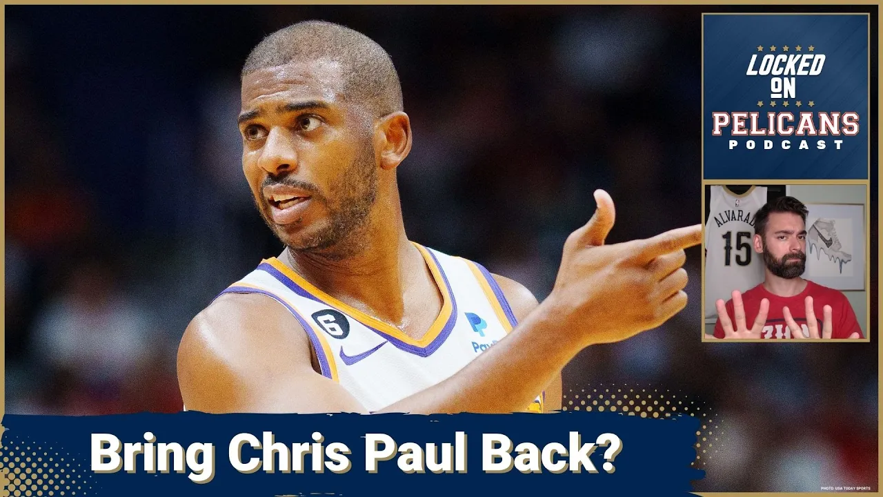 Chris Paul and the Phoenix Suns are heading for a split so does a reunion in New Orleans with the Pelicans make sense?