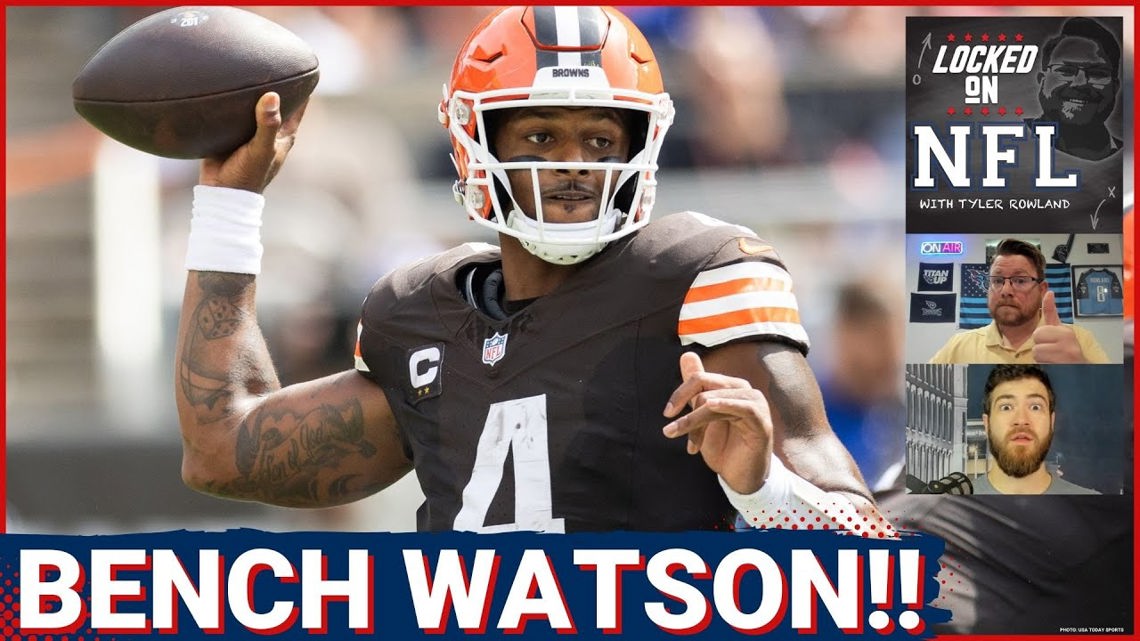 Cleveland Browns MUST BENCH Deshaun Watson, Drake Maye Not Ready ...