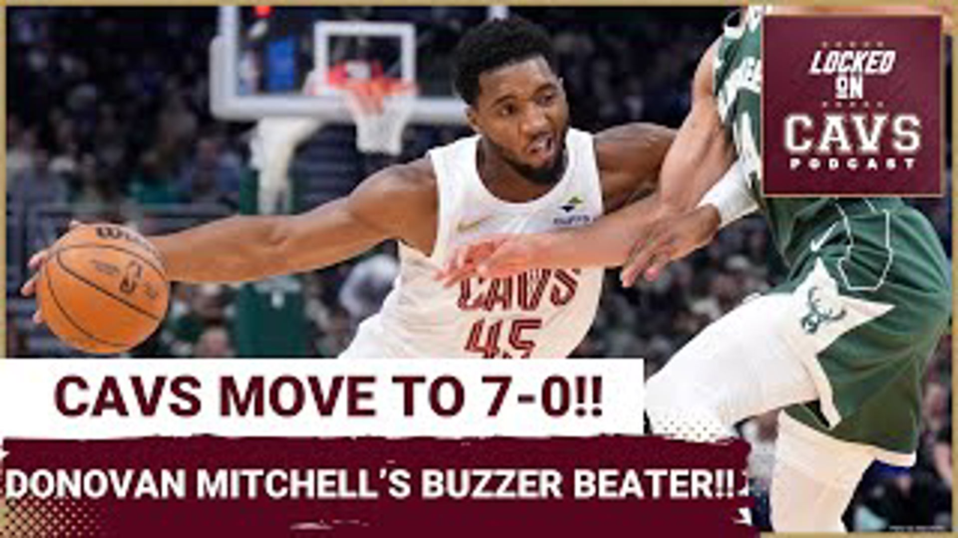 Danny Cunningham  talks the Cleveland Cavaliers' thrilling victory over the Milwaukee Bucks, highlighting Donovan Mitchell's game-winning shot getting them to 7-0.