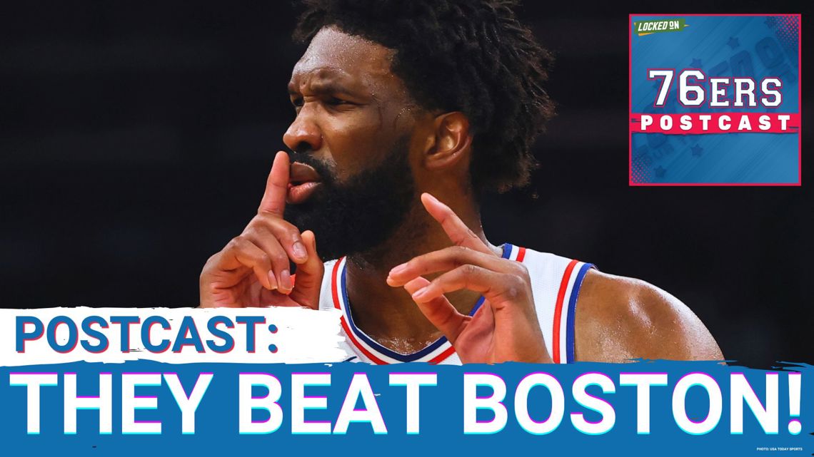 76ERS POSTCAST: WANTED BOSTON, BEAT BOSTON! Philadelphia 76ers WIN GAME 7, 109-100 over the Celtics!