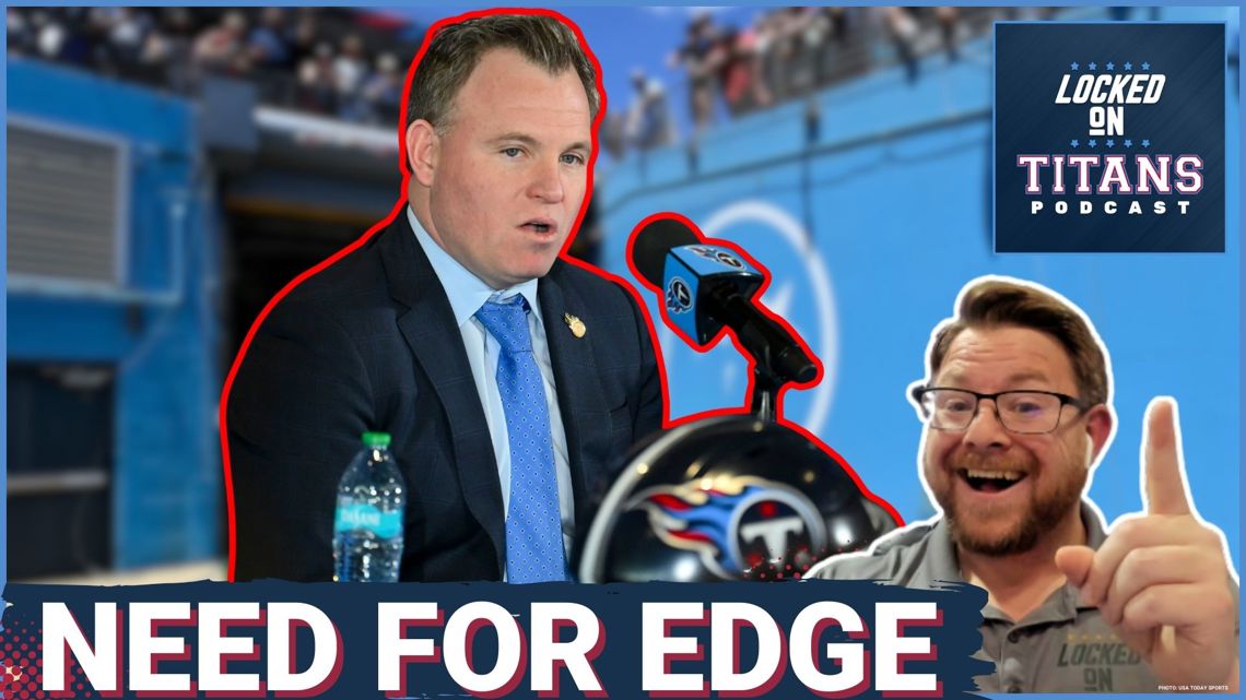 Tennessee Titans BIGGEST NEED is Edge Rusher, Cornerback is CHAOS & Offensive Tackle Not a Priority