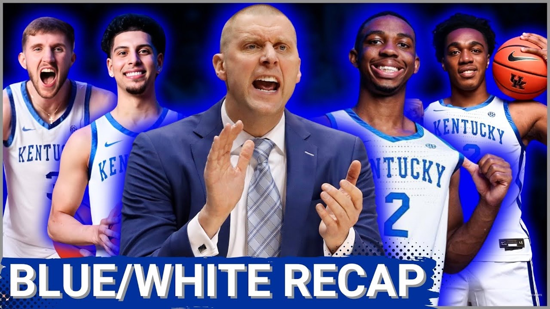 Lance Dawe recaps Kentucky basketball's Blue vs White game.