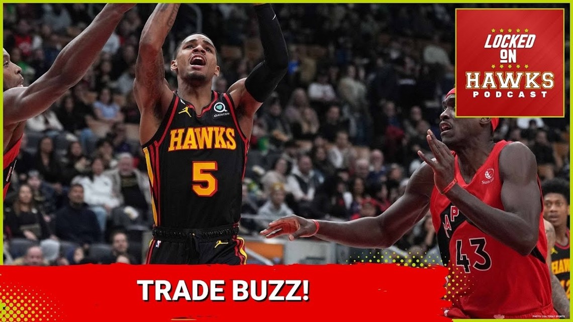 Atlanta Hawks trade rumors Dejounte Murray, Pascal Siakam, 'sellers