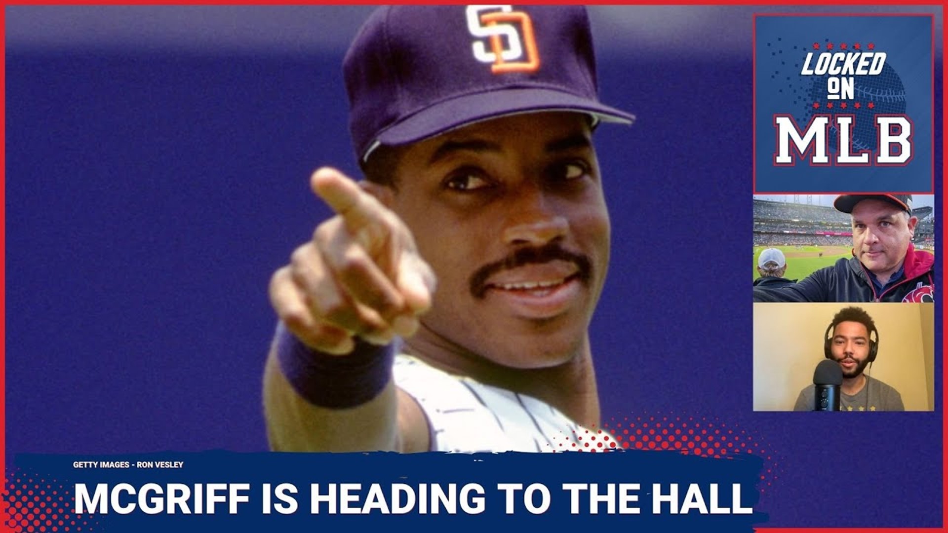 Locked on MLB - Fred McGriff is Hall of Fame Bound with Millard