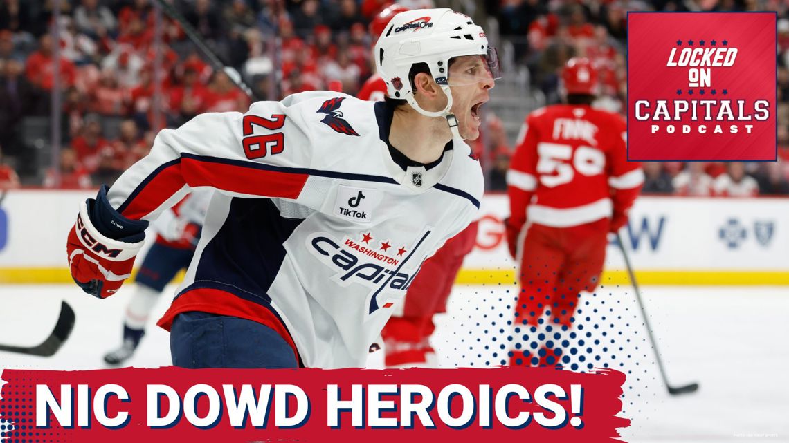 SURVIVAL MODE: Washington Capitals ESCAPE Disaster as Nic Dowd Delivers in Chaotic Detroit Showdown