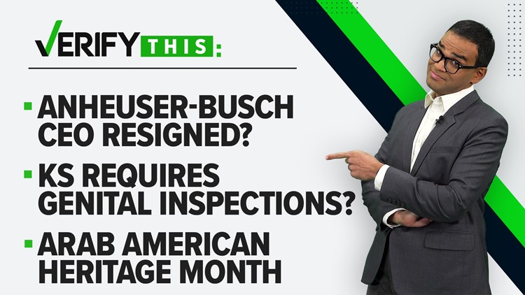 VERIFY This: Anheuser-Busch CEO, genital inspections, juice jacking, asset seizure and Arab American heritage month