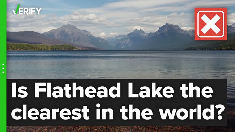 No, Flathead Lake in Montana is not the clearest water of any lake on Earth