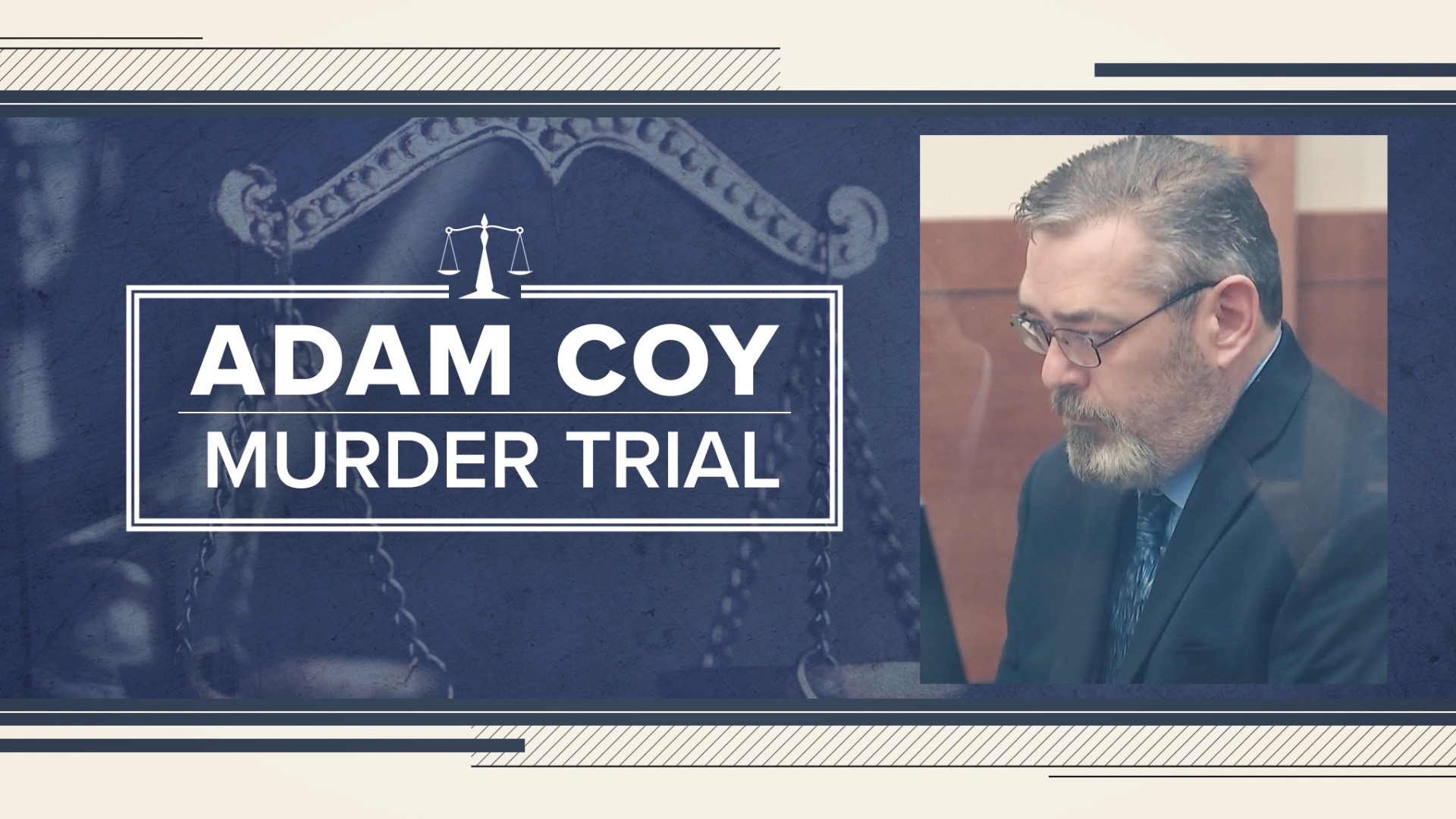 Adam Coy Trial — Latest Coverage | 13newsnow.com