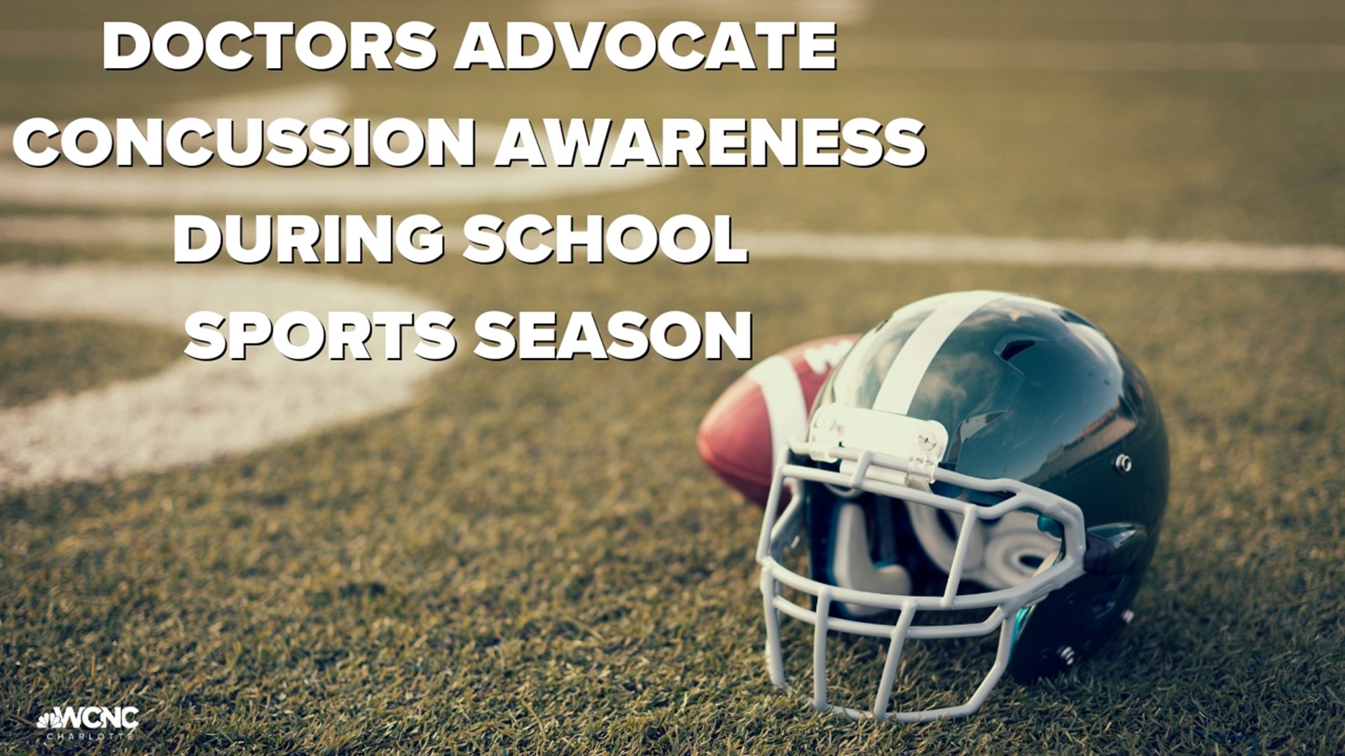 Doctors advocate concussion awareness during school sports season