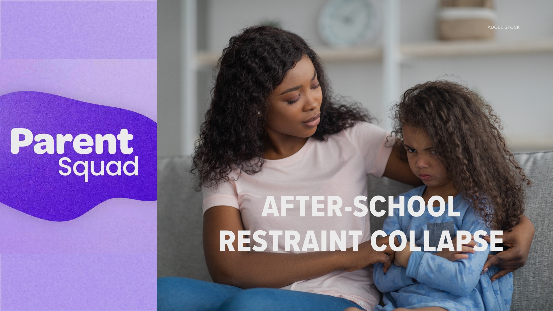 Felicia Lawrence talks with a child and adolescent psychologist and a mom of eight about what you need to know about after-school restraint collapse.