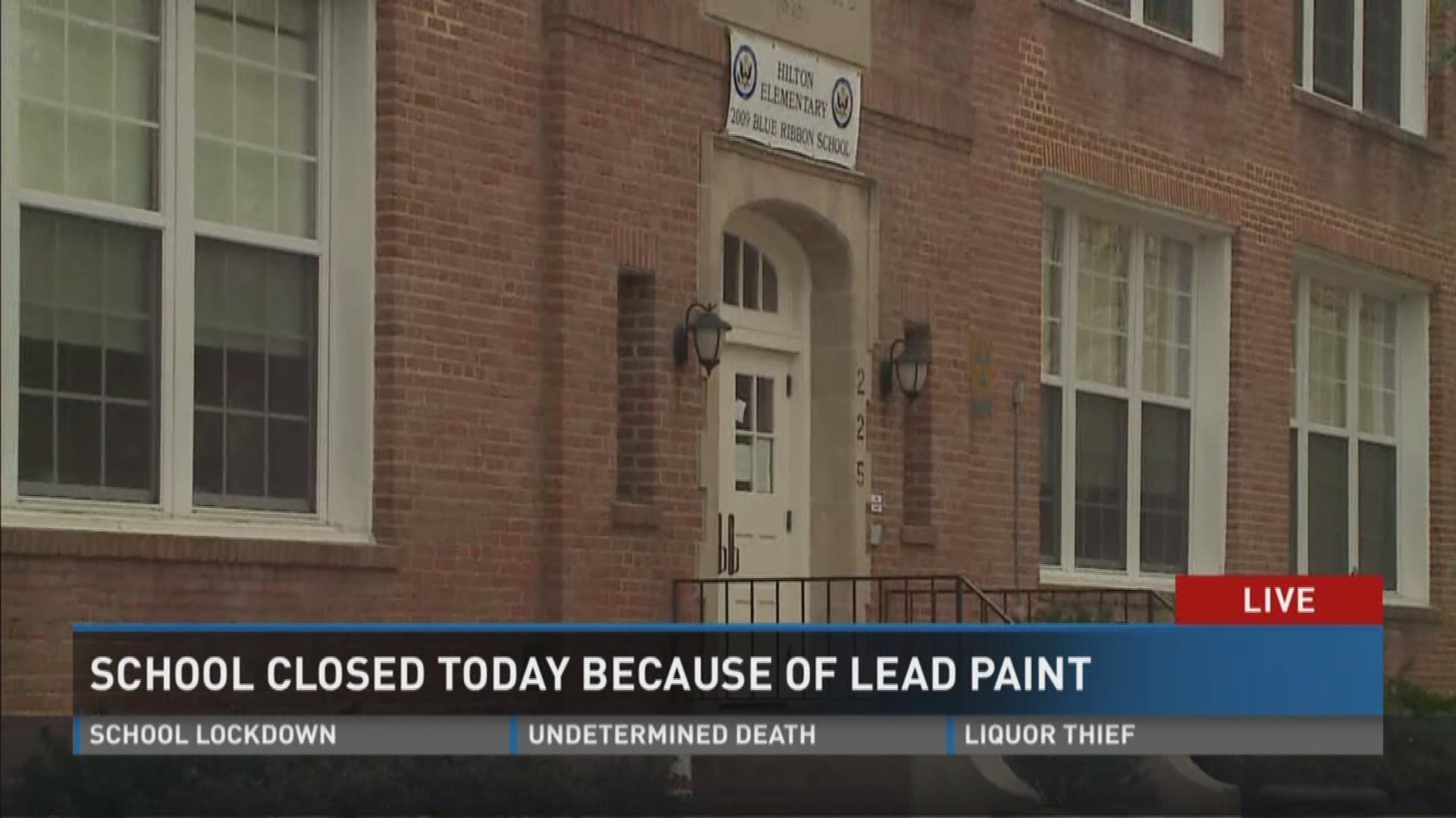 Hilton Elementary was closed after school officials found lead paint inside the school.