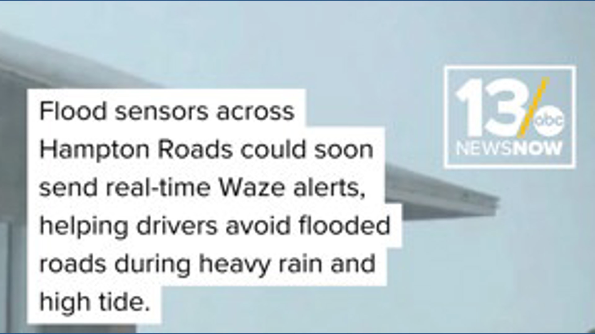 Flood sensors across Hampton Roads could soon send real-time Waze ...