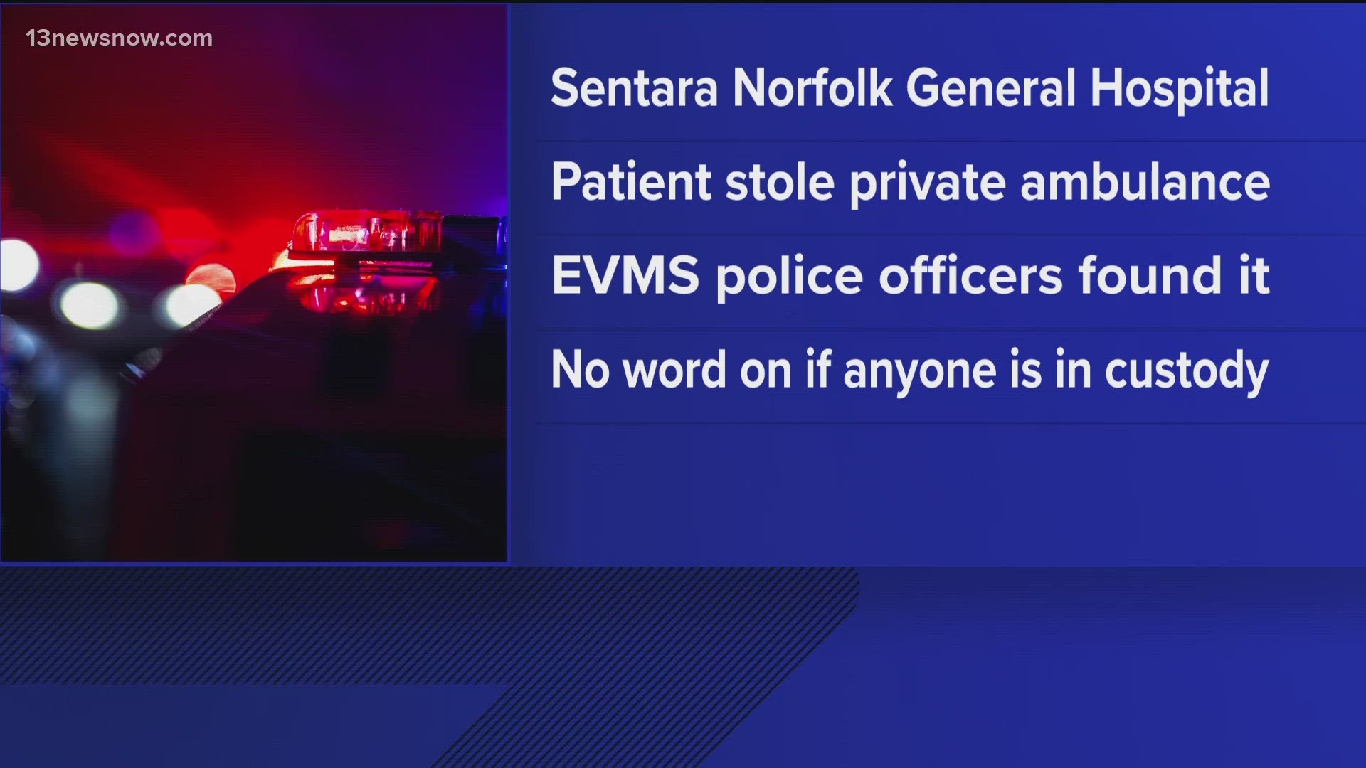 A spokesperson for Sentara confirms a patient at Sentara Norfolk General Hospital stole an ambulance parked outside the ER.