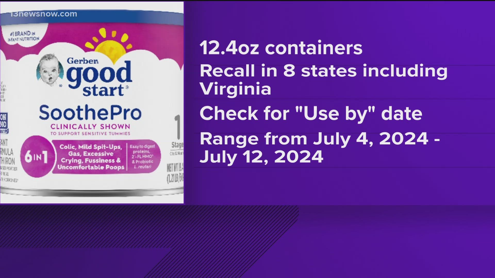 Consumers who purchased Gerber Good Start formula this year should double-check their products. Virginia was one of the states that received the recalled formula.
