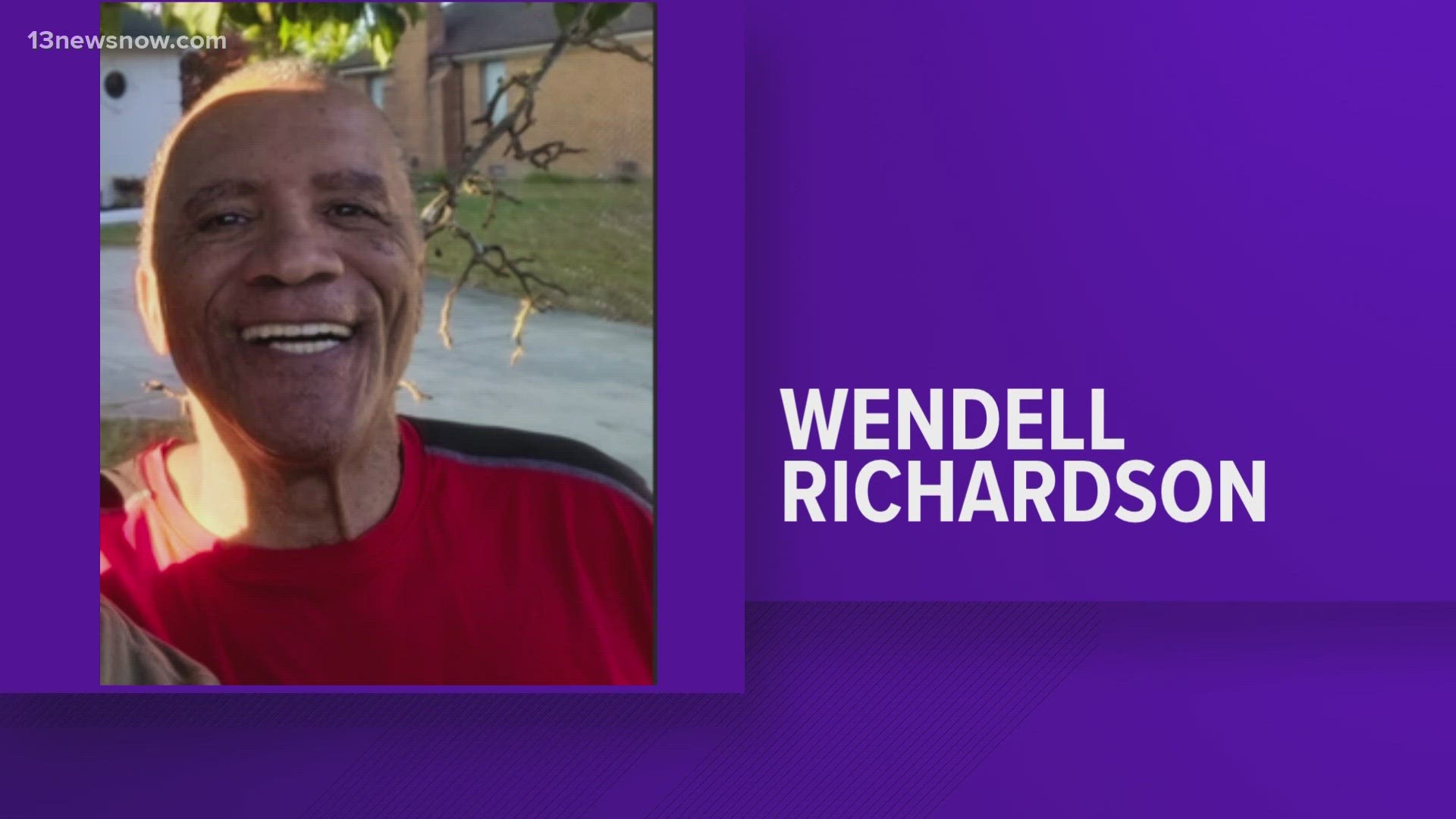 Investigators are searching for 68-year-old Wendell Richardson. Richardson was last seen on Saturday in the 1500 block of Crystal Lake Drive.