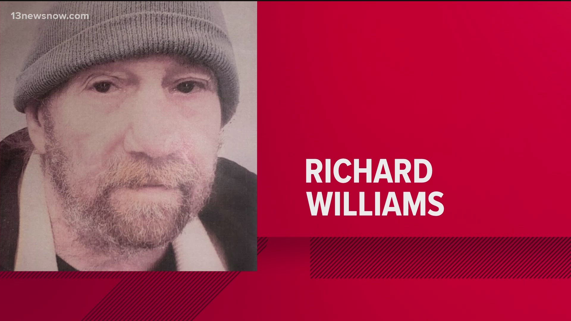 Richard Williams was last seen near the 600 block of 19th Street around 5 p.m. Monday, according to Newport News police.