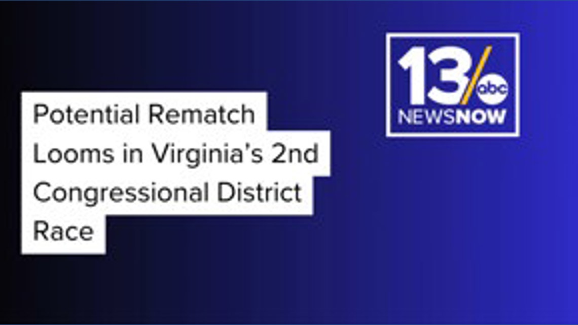 Potential rematch looms in Virginia’s 2nd Congressional District race ...