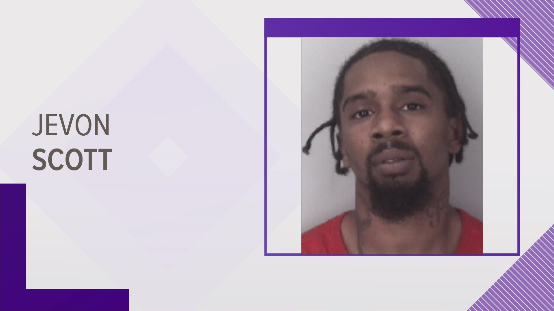 Jevon Scott was wanted for the June shooting death of Dornell Chavous.