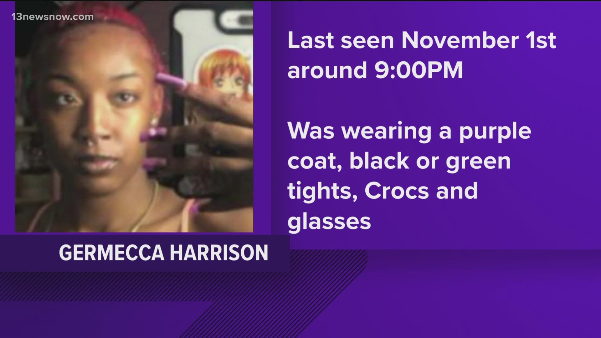 She walked out of a home on Princess Anne Road around 9 p.m. on Nov. 1, wearing a purple coat, black or green tights, crocs for shoes and glasses.