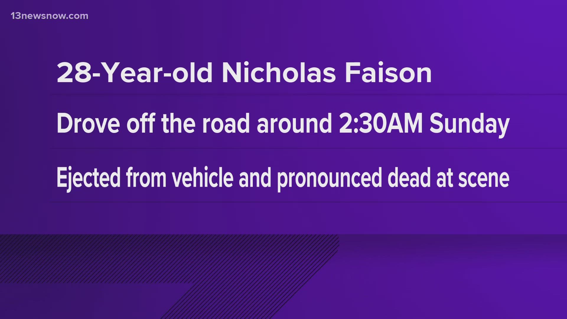 The Alabama Law Enforcement Agency said Nicholas Faison of Virginia Beach died in a single-vehicle accident over the weekend.