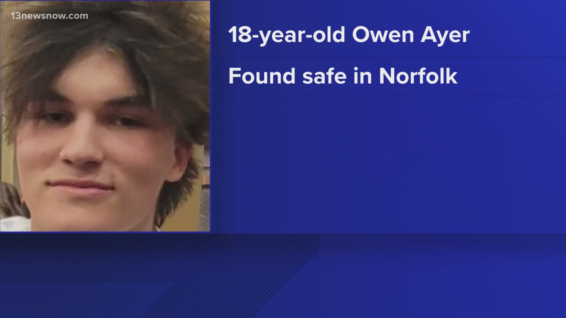 Owen Ayer, 18, went missing Tuesday, but was safely located in Norfolk