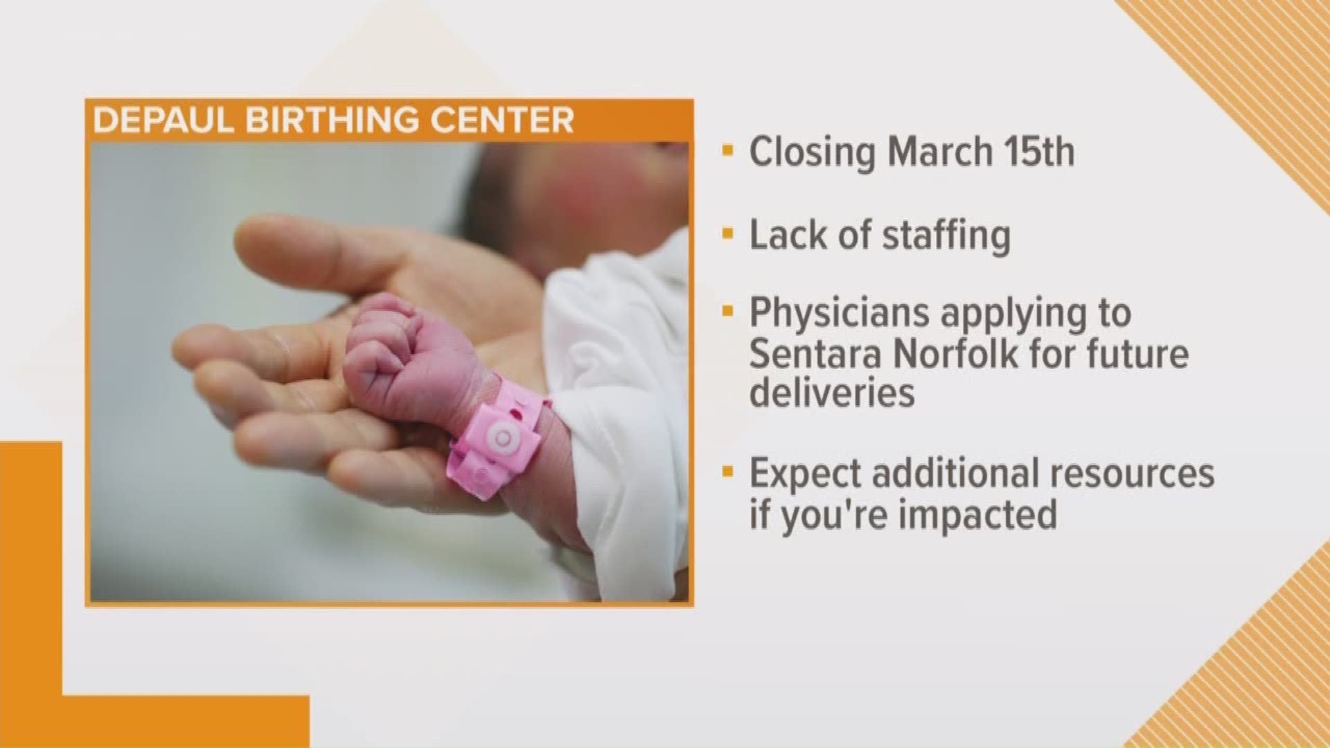Bon Secours announced it is closing its birthing center at DePaul Medical Center in Norfolk.