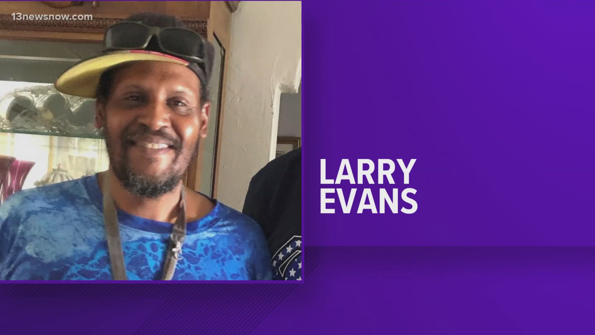 53-year-old Larry Evans was last seen approximately two weeks ago from Oct. 8 wearing a gray shirt, tan pants and a black puffer jacket.