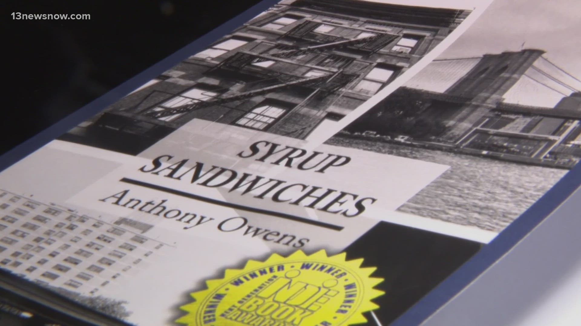 Retired Navy veteran Anthony Owens is sharing his life through his memoir, "Syrup Sandwiches". He hopes his story encourages others to keep fighting for their lives.