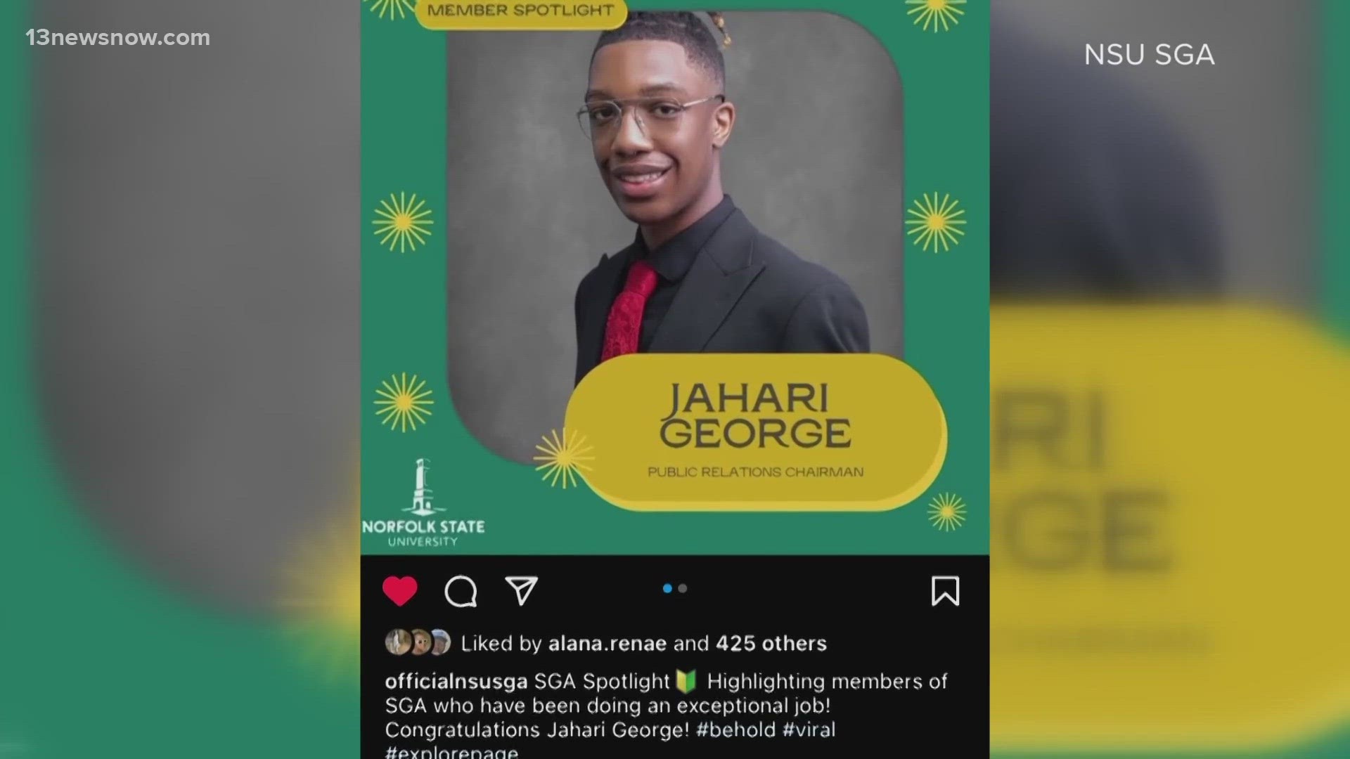 A Facebook post from NSU said that the man was a student at the university and identified him as 20-year-old Jahari George - a sophomore from Maryland.