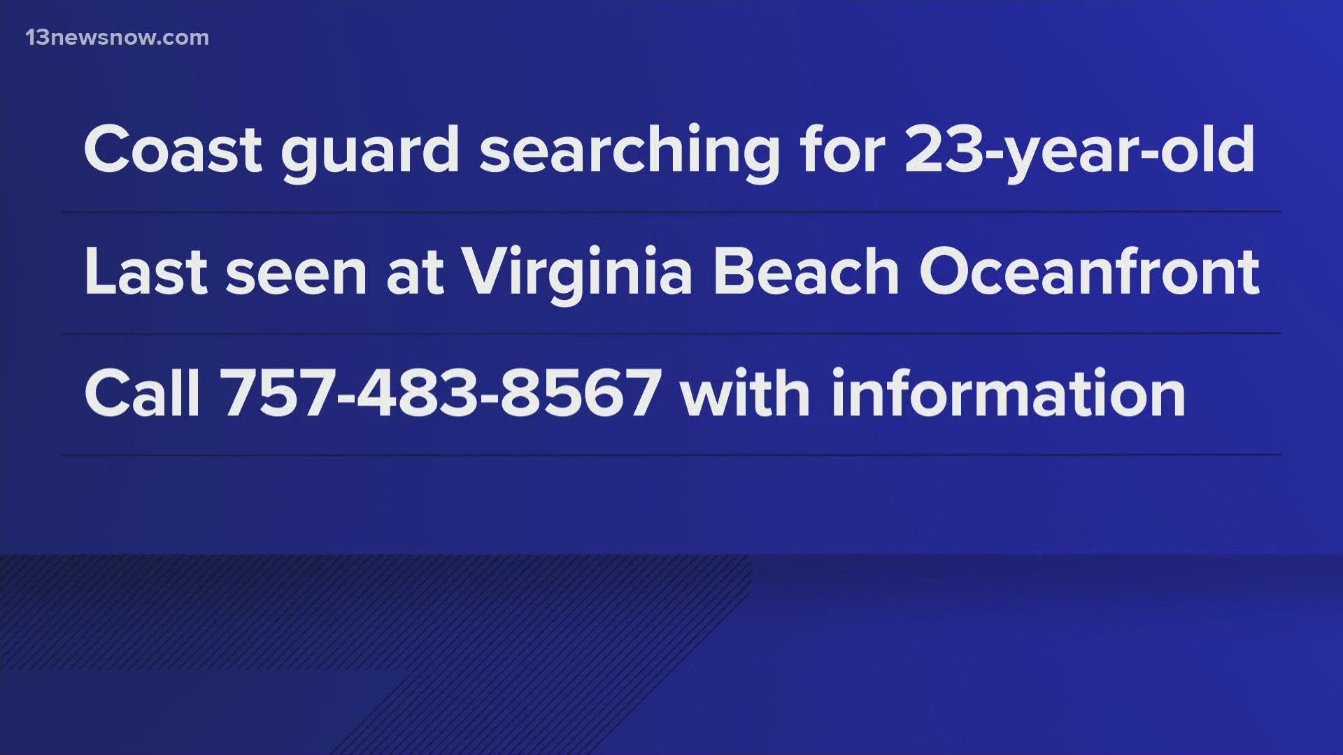 A U.S. Coast Guard spokesman said crews are looking for a 23-year-old man.