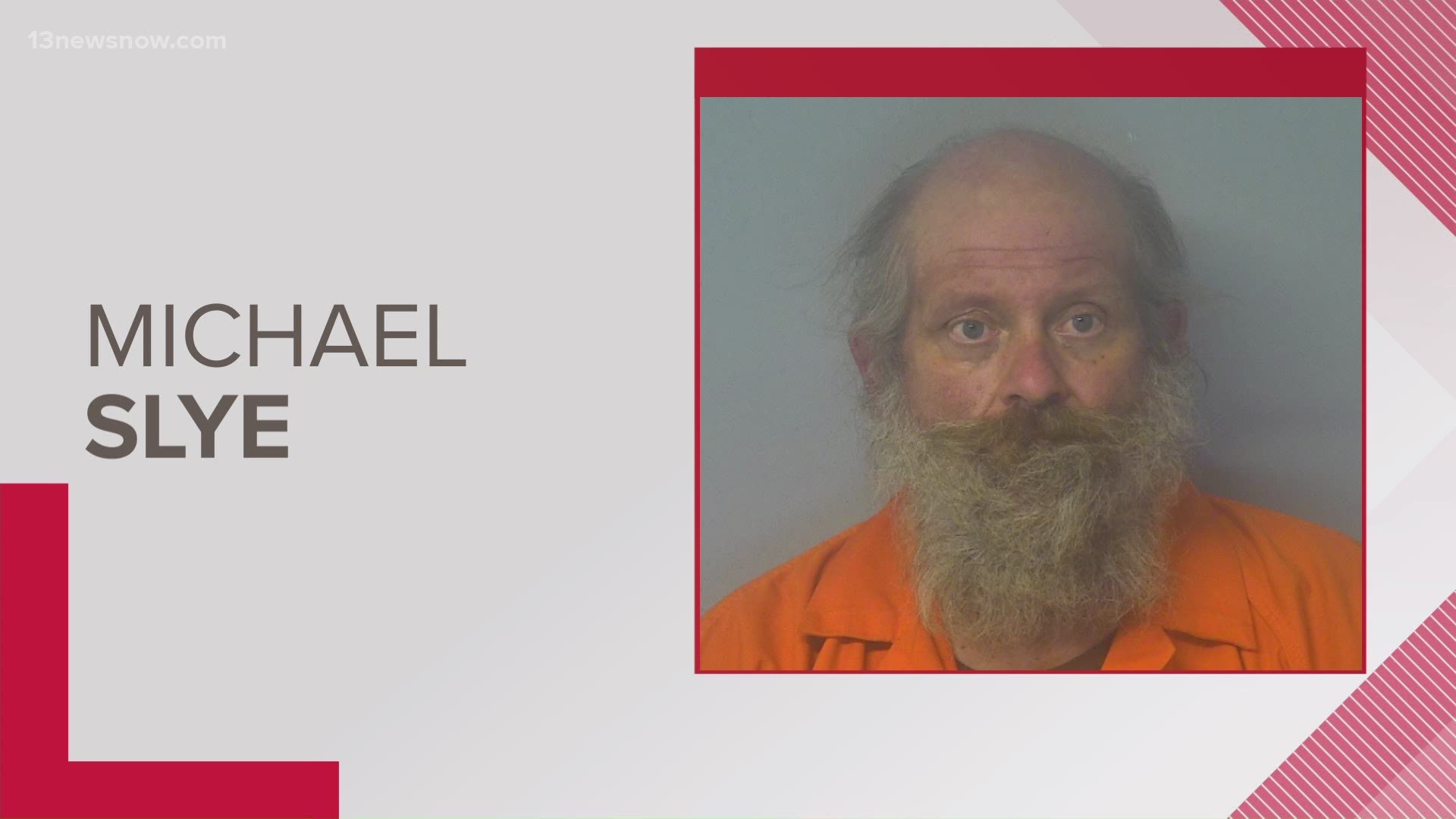 Michael Slye was arrested and charged after allegedly killing a man at a motel in James City County.