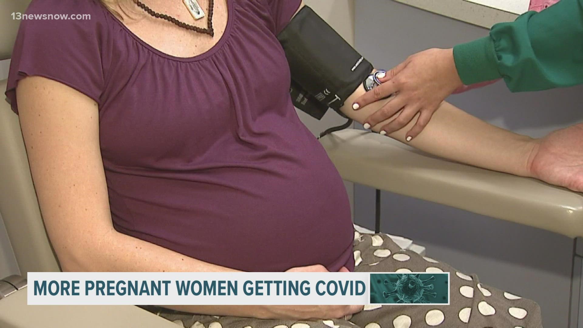 Sentara Norfolk General Hospital says it is seeing more pregnant patients come in with COVID-19 symptoms, and some of them are severe cases.