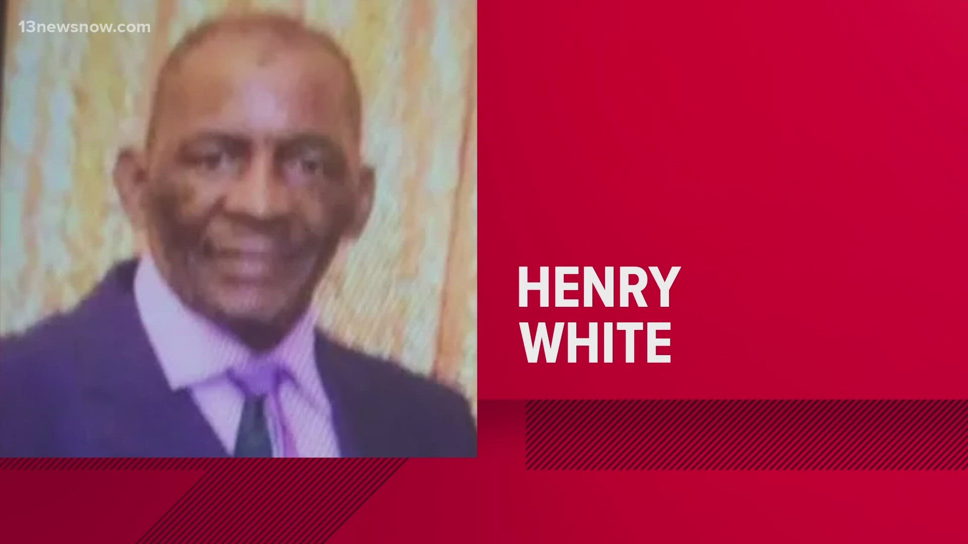 Henry White was last seen around 7:30 a.m. Wednesday in the 700 block of Antrim Drive, according to the Newport News Police Department.