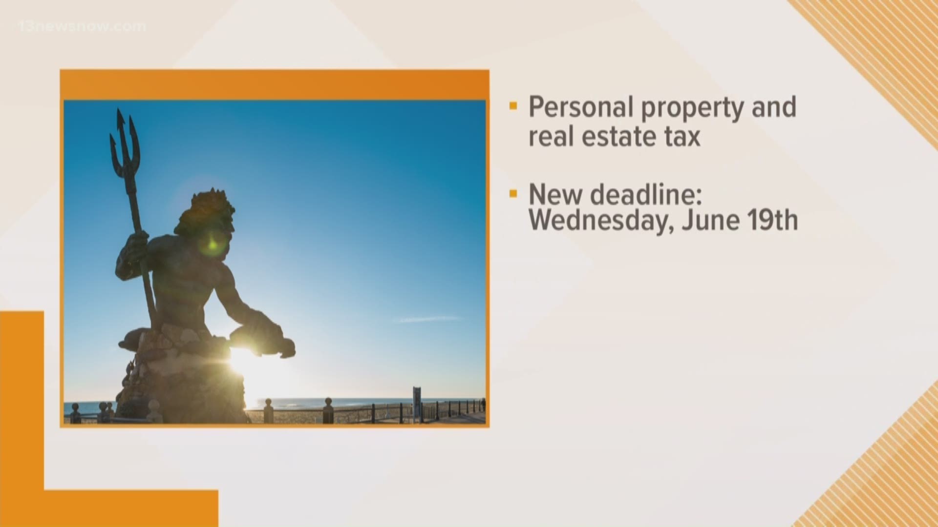 The deadlines for Virginia Beach resident's property and real estate tax has been extended.