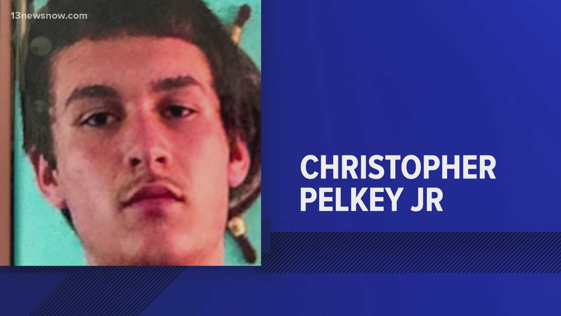 Christopher Pelkey, Jr., 17, has been missing for a month and is still considered missing.