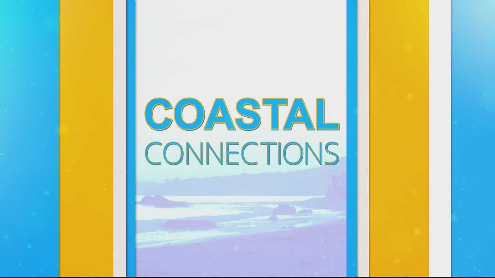Join us for another edition of Coastal Connections