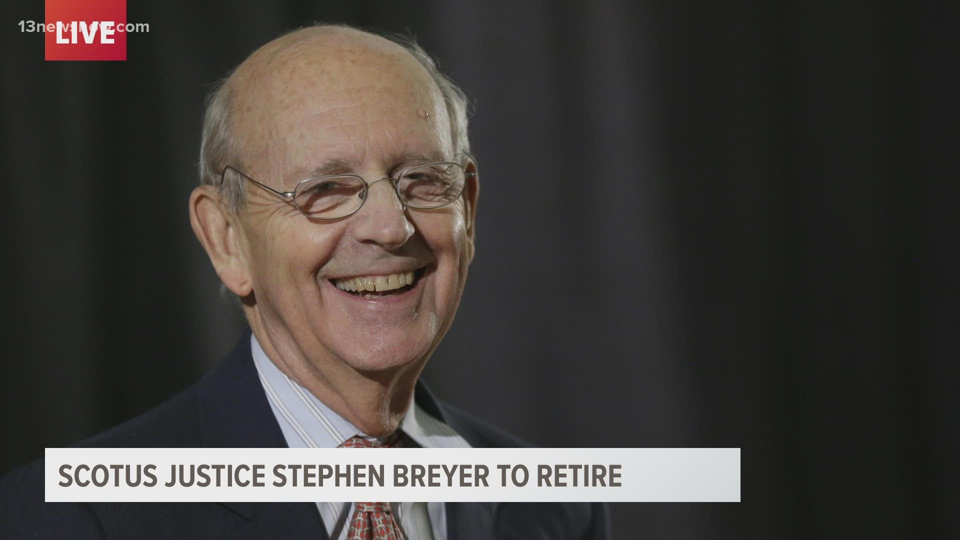 The oldest U.S. Supreme Court Justice Stephen Breyer says he's retiring. He was nominated 27 years ago by Bill Clinton.