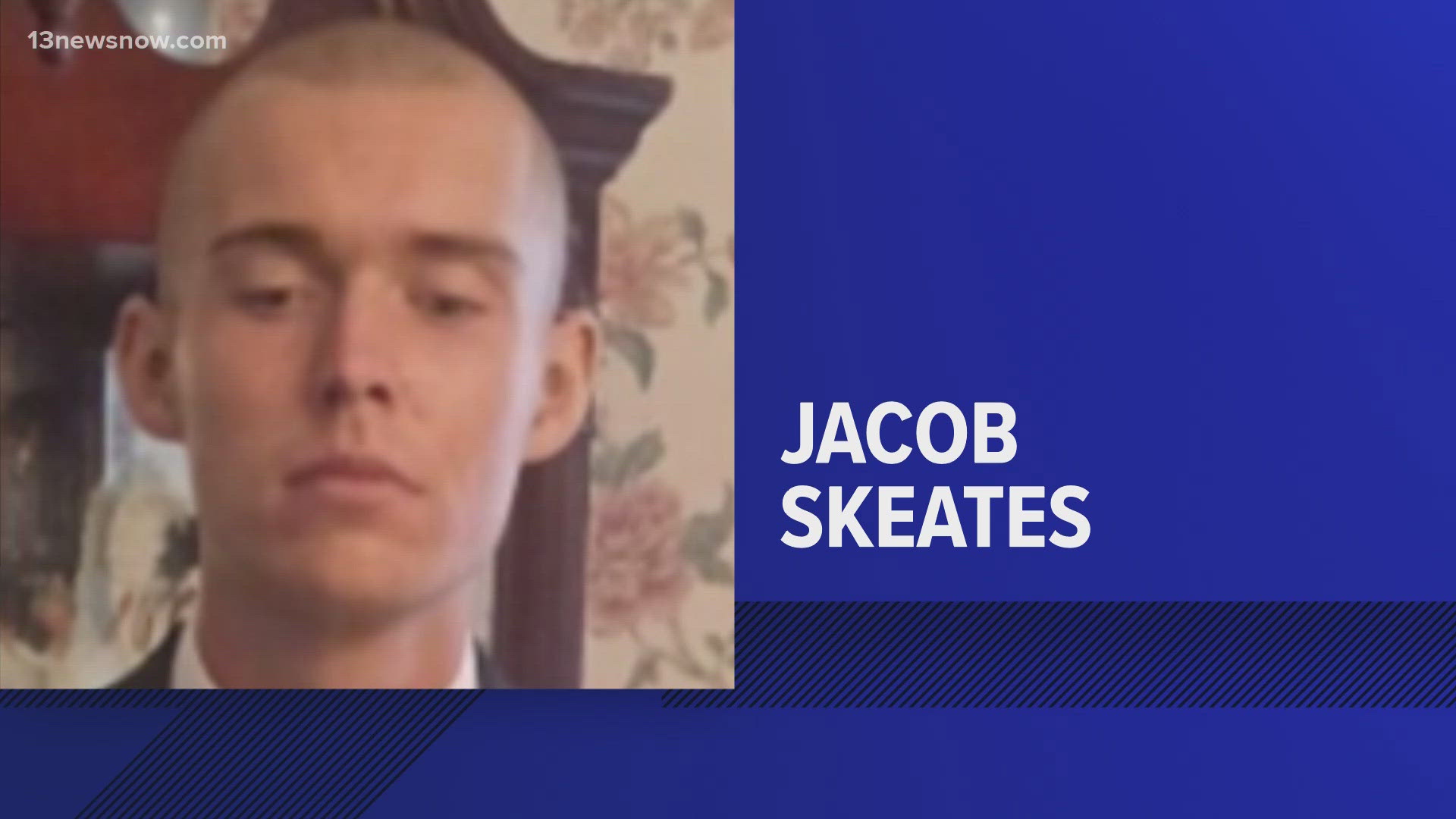 Jacob Donald Skeates is a 20-year-old white male who is 6 feet tall and 140 pounds with green eyes and brown hair.