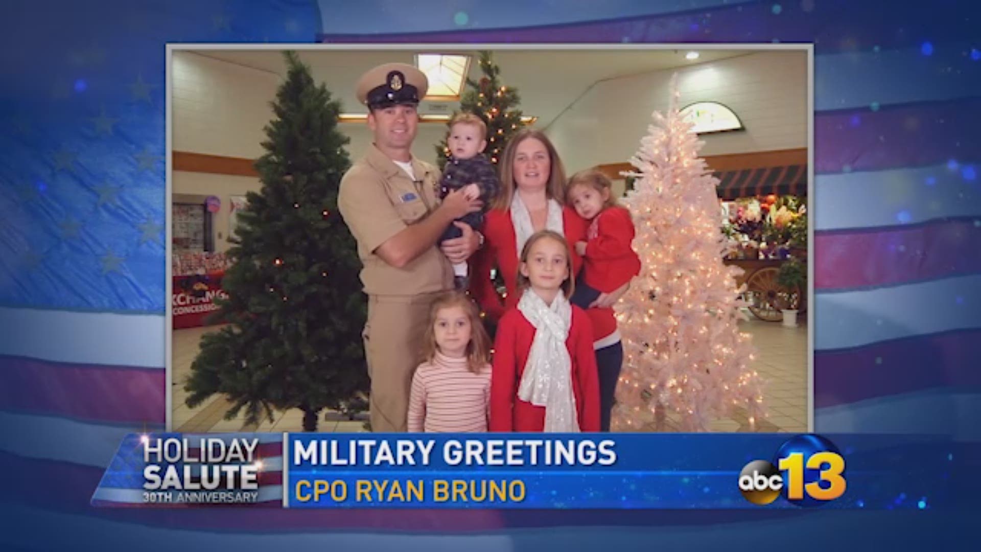 Military greetings from SPC Leon Fraser, and CPO Ryan Bruno and his family.