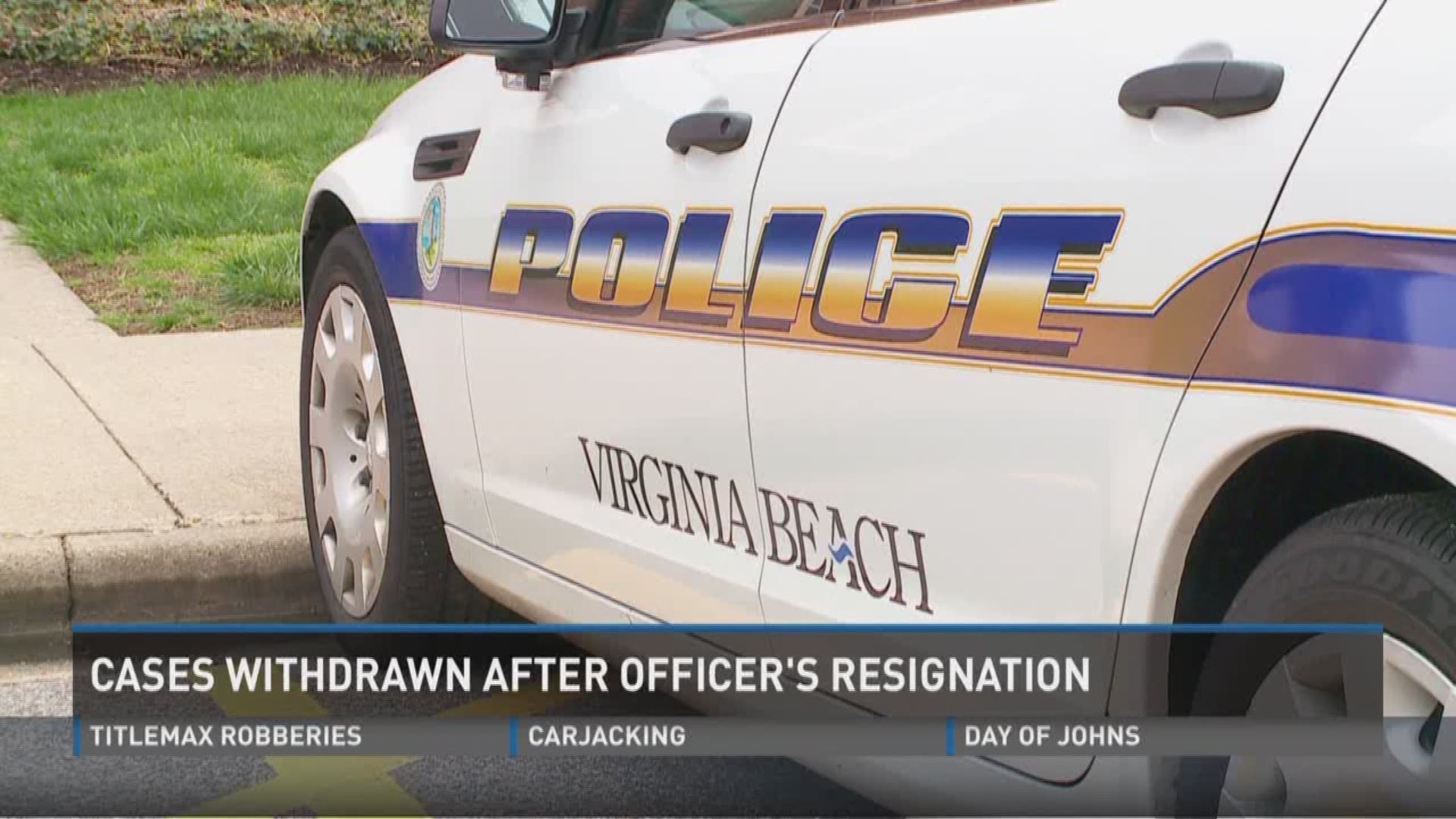 Cases withdrawn after Va. Beach officer's resignation