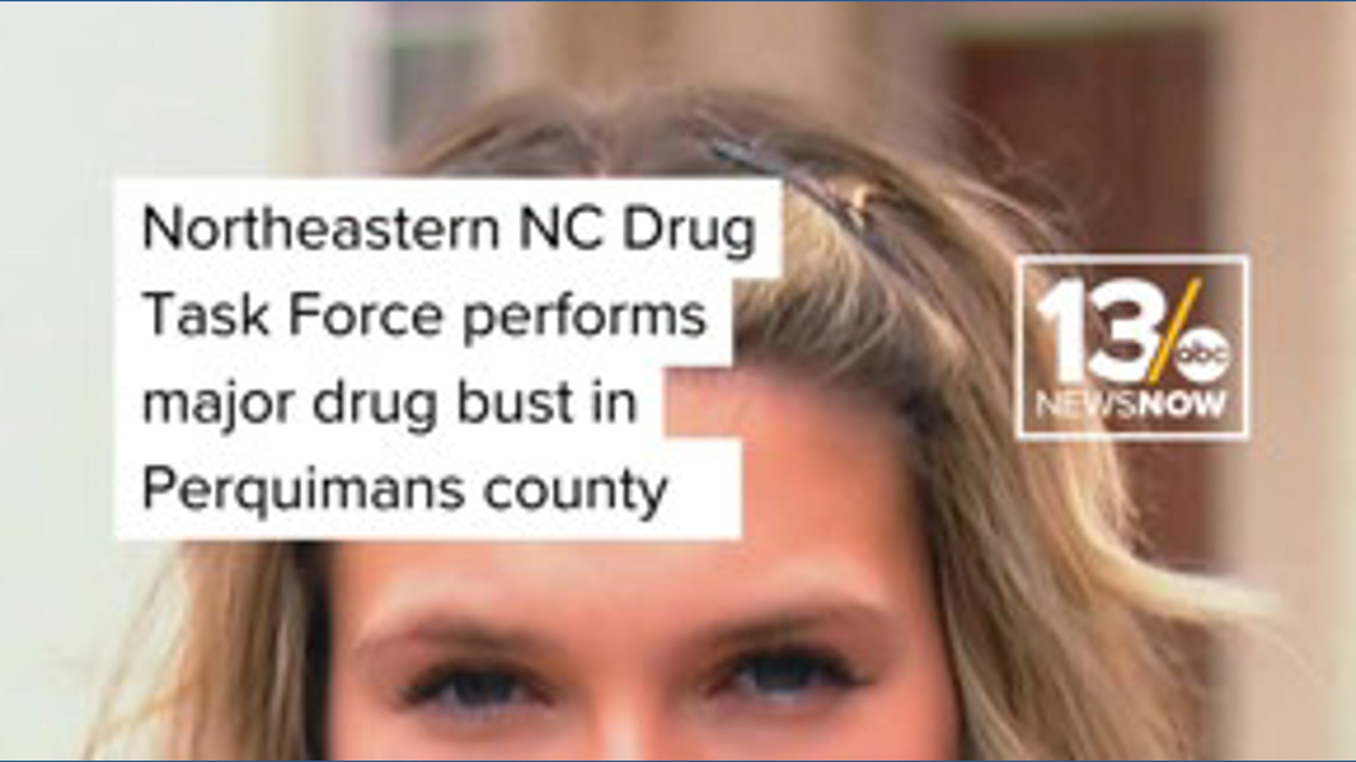 NC task force performs major drug bust in Perquimans County | 13newsnow.com