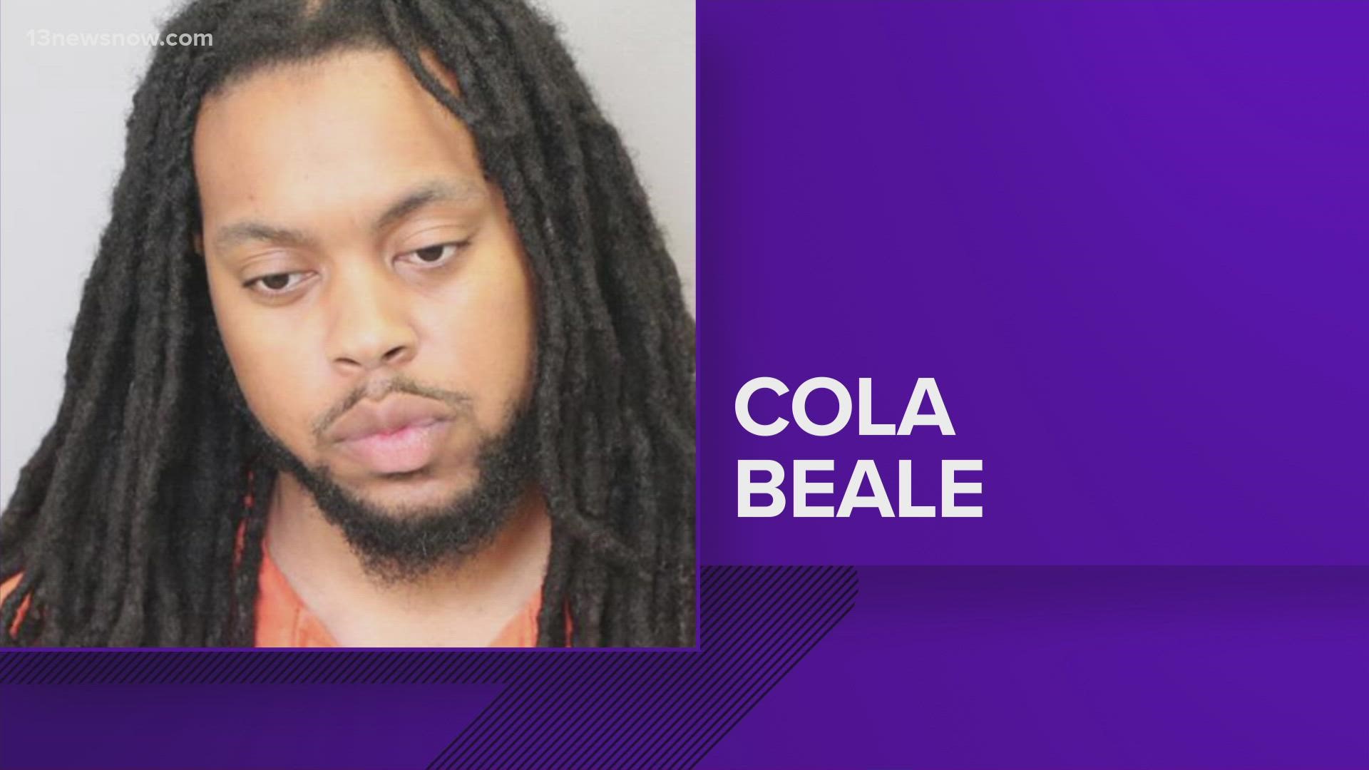 Cola Beale IV, 30, said in jailhouse interviews that he killed his girlfriend and a father figure in Virginia Beach and that he murdered his cousin in Norfolk.