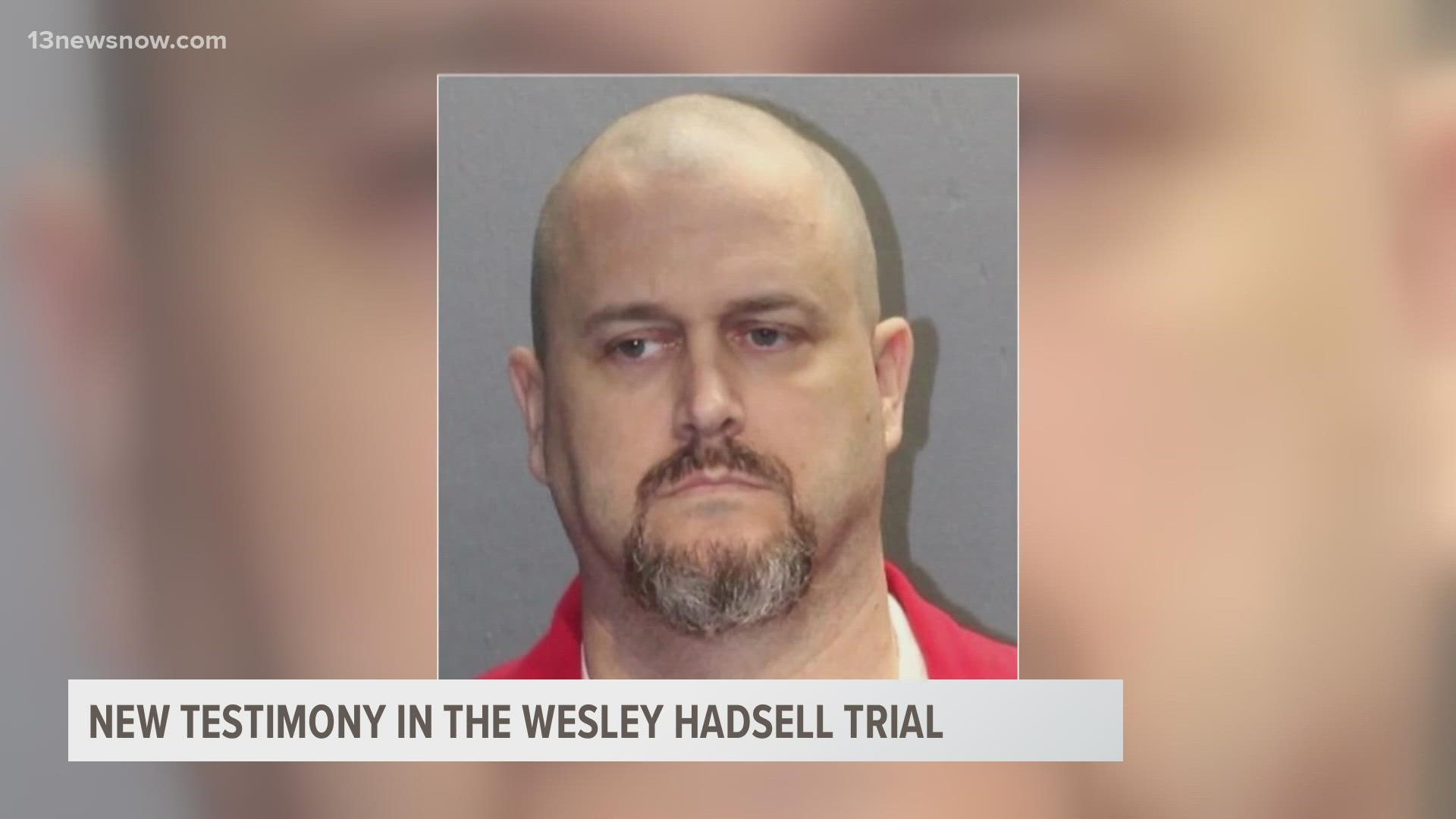 2 Norfolk Police investigators said when they talked to Wesley Hadsell after his stepdaughter's disappearance, he had no emotion and was calm.