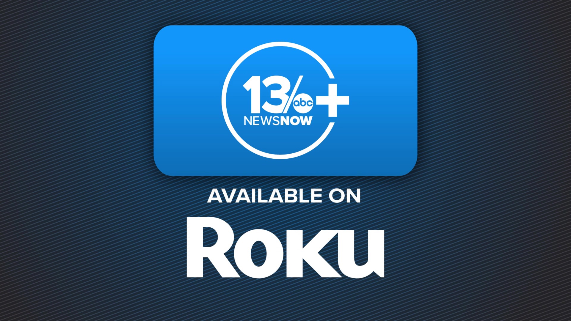 A step-by-step guide on getting 13News Now+ on your Roku.